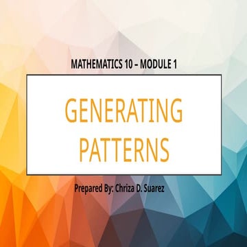 M1W1 Generating Patterns (sequence and patterns) | PPTX