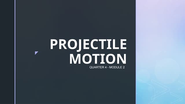 Projectile Motion at an Angle || Grade 9 Physics || Physics Notes | PPTX