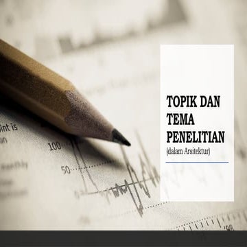 M2 - Topik dan Tema Penelitian untuk melakukan riset.pptx