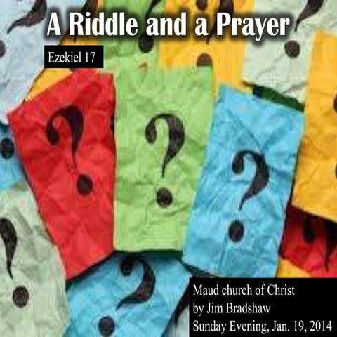 M2014 s6 a riddle and a parabe 1 19-2014 sermon | PPT | Free Download