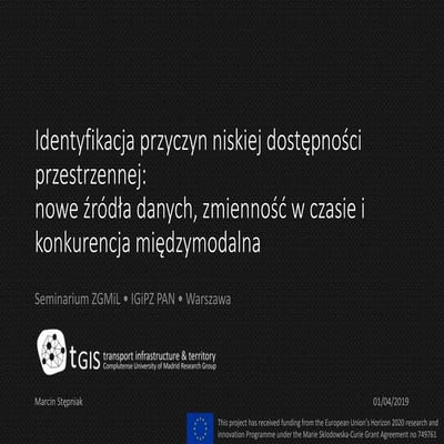 Identyfikacja przyczyn niskiej dostępności przestrzennej:  nowe źródła danych...