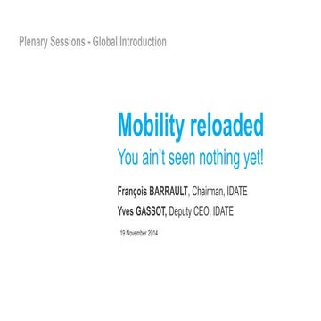 DigiWorld Summit 2014 : Mobility reloaded - Introduction- Yves Gassot, CEO, I...