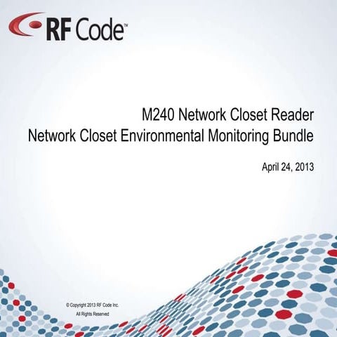 M240 reader-bundle for environmental monitoring in IT / Network Closets.