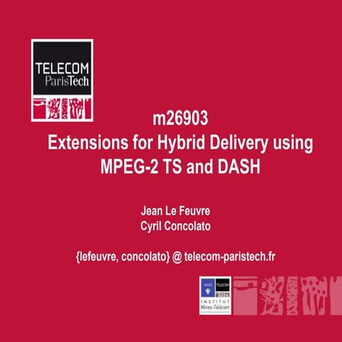 Extensions for Hybrid Delivery using MPEG-2 TS and DASH
