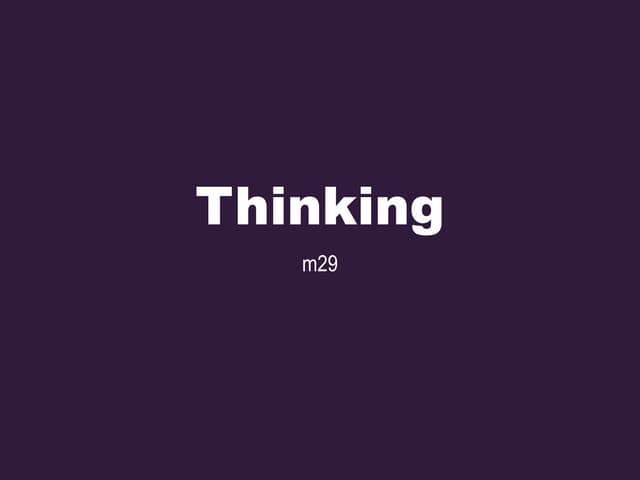 M29 thinking slides