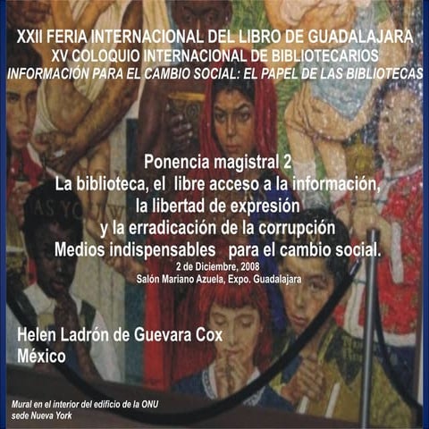 XV Coloquio 2009 / La biblioteca, el libre acceso a la información, la libert...