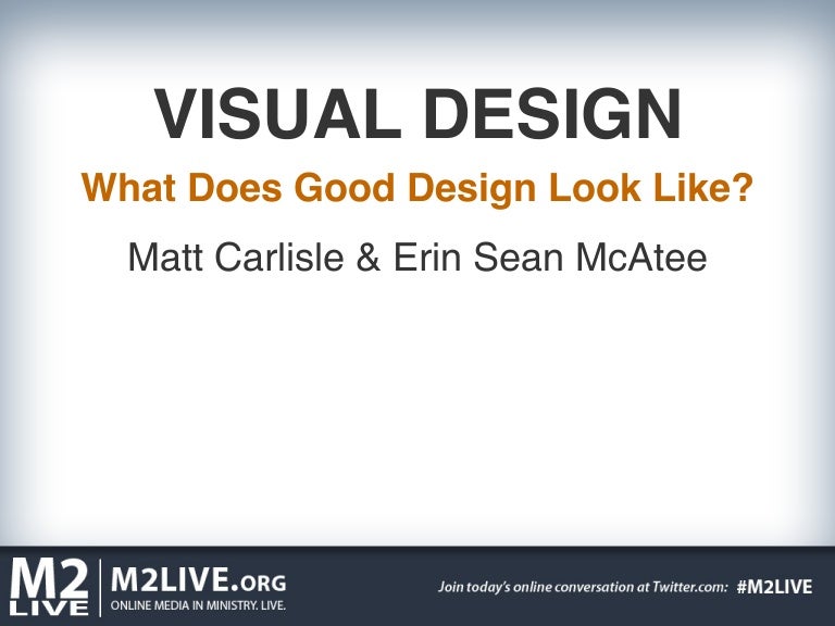 Visual Design: What Does Good Design Look Like?
