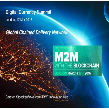 GLOBAL CHAINED DELIVERY NETWORK: PROOF OF CONCEPT BY RWE