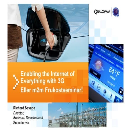 [M2M-Frukostseminarium] Richard Savage, Qualcomm