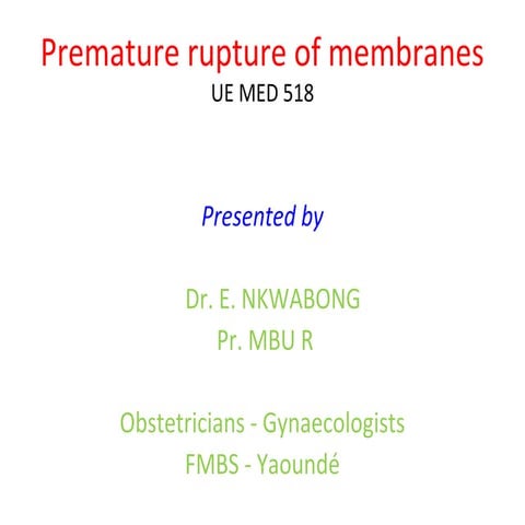 Premature rupture of membranes (prom) | PPTX