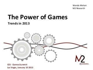 M2 Research: CES Presentation - Game Trends in 2013