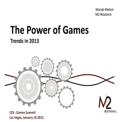M2 Research: CES Presentation - Game Trends in 2013 