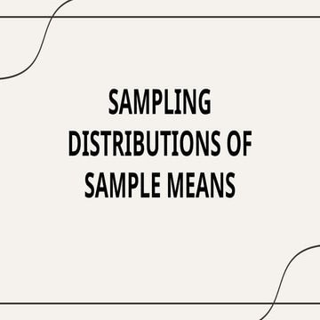 M2_SAMPLING DISTRIBUTIONS OF SAMPLE MEANS.pptx