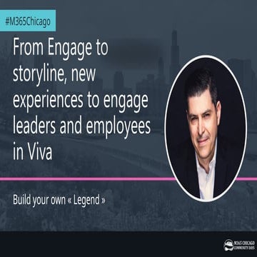 M365 Chicago 2024 - From Engage to Storyline, New Experiences to Engage Leade...