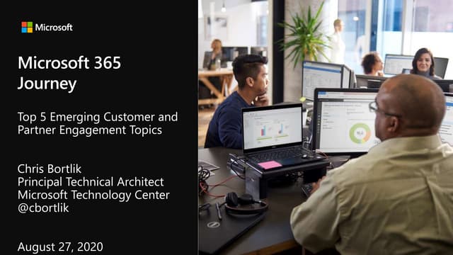 Microsoft 365 Journey - Top 5 Emerging Customer and Partner Topics