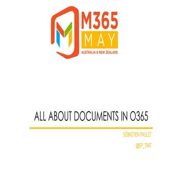 All about documents in O365 - M365 May 2020