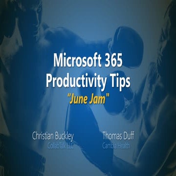 Microsoft 365 Productivity Tips "June Jam"