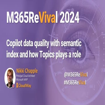  Microsoft 365 Copilot Data Quality with Semantic Index and how Topics Plays ...