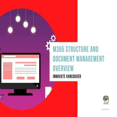 M365 Structure  & Document Managment Architecture Design Overview - Innovate ...
