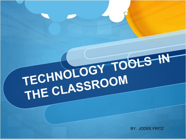 Technology Tools in the Classroom