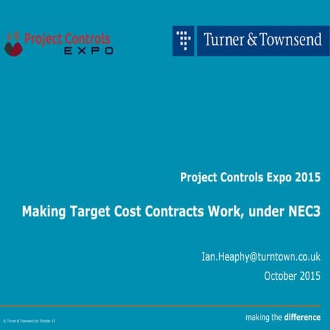 M4 - Making Target Cost Contracts Work, under NEC3