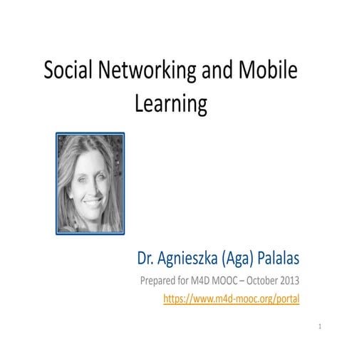 M4D m-Learning MOOC video4: Social networking and mobile learning A-Palalas