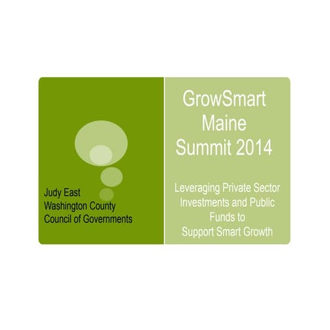 Leveraging Private Sector Investments and Public Funds to Support Smart Growt...