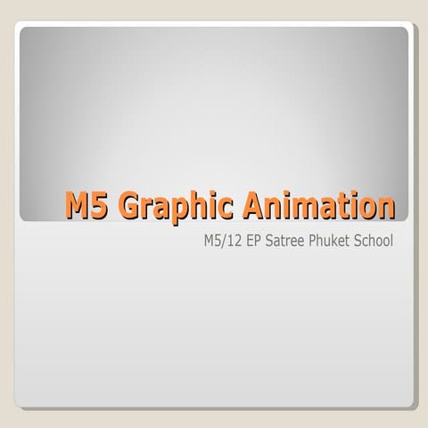 M5 - Graphic Animation - Lesson 3