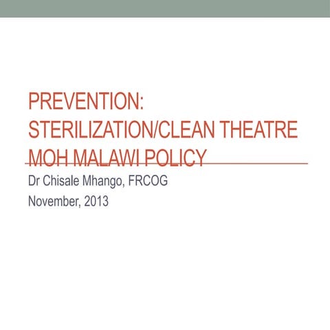 Prevention: Sterilization/Clean TheatreMOH policy