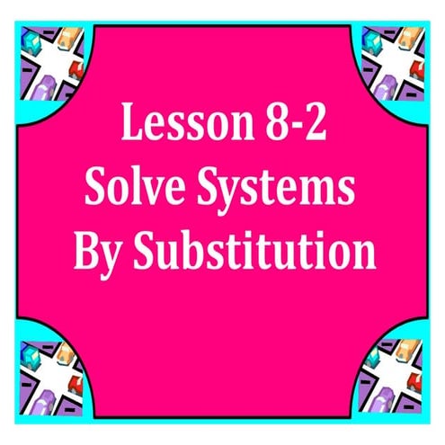 M7 acc lesson 8 2 systems by substitution ss