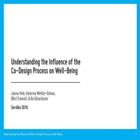 Understanding the Influence of the Co-Design Process on Well-Being - Vink, We...