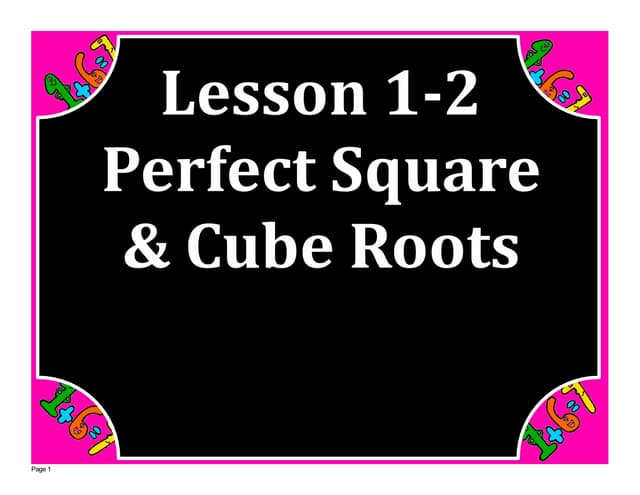 M8 lesson 1 2 square & cube roots