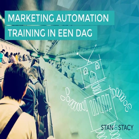 Stan & Stacy Marketing Automation Training in 1 day