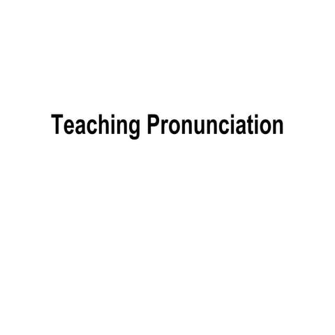MA-TeachingPronunciation.ppt