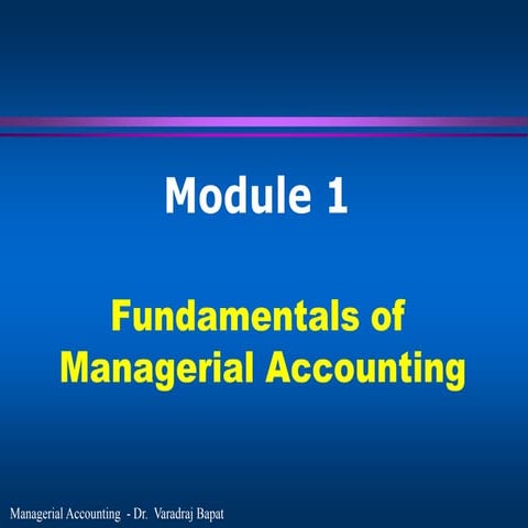 Ma 1.1 fundamentals of managerial accounting