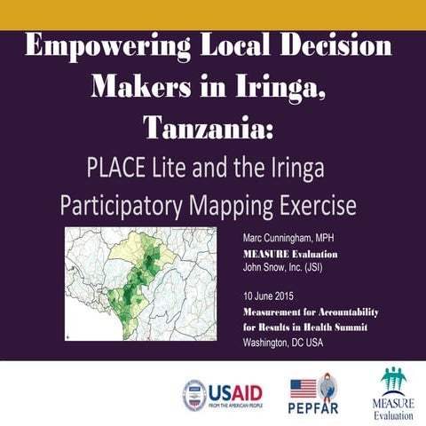Empowering Local Decision Makers in Iringa, Tanzania:PLACE Lite and the Irin...