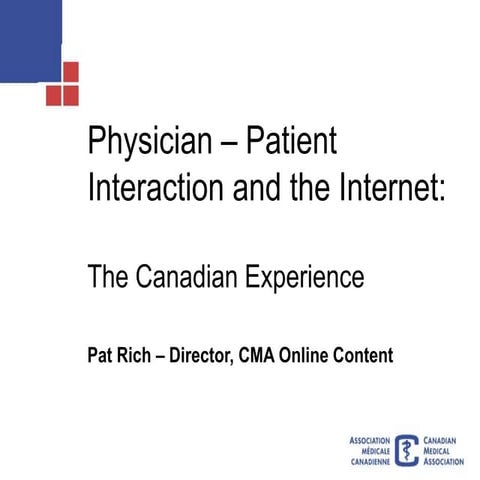 Physician-patient interaction and the Internet: The Canadian Experience
