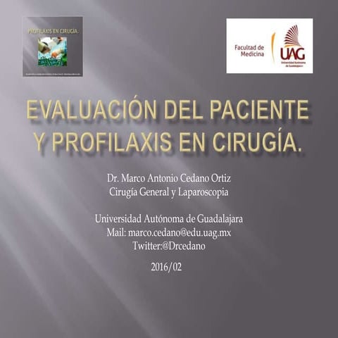 Profilaxis y Evaluación del paciente quirúrgico