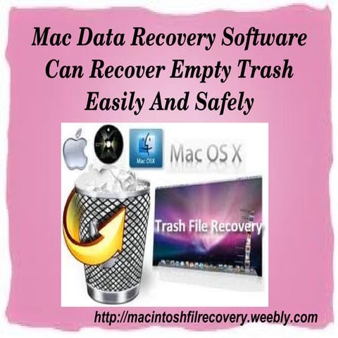Recover Empty Trash Efficiently Using The Fast Mac Data Recovery Software
