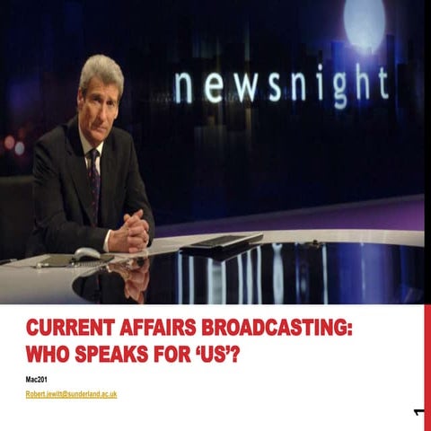 Mac201 current affairs broadcasting: Paxman the public interrogator 