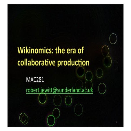 Mac281 Wikinomics And Colloborative Production