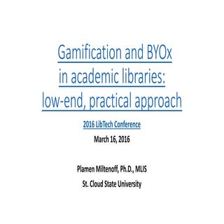 Gamification and BYOx in academic l...