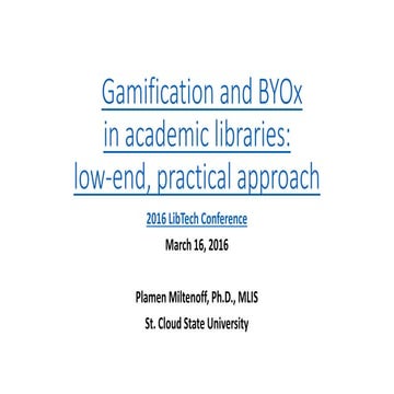 Gamification and BYOx in academic libraries: low end, practical approach