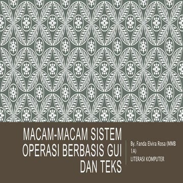 Macam macam sistem operasi berbasis gui dan teks