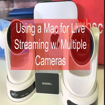Building a Mac based live streaming system