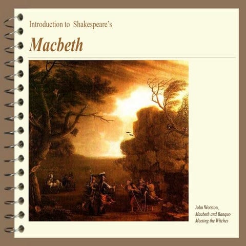 The Tragedy of Macbeth Slide - A brief Introduction