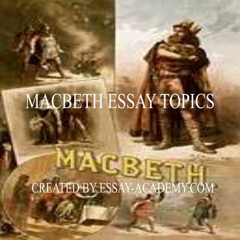 Macbeth essay topics
