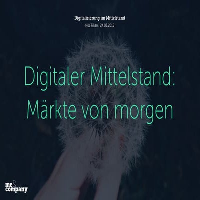 Digitalisierung im Mittelstand: Märkte von morgen