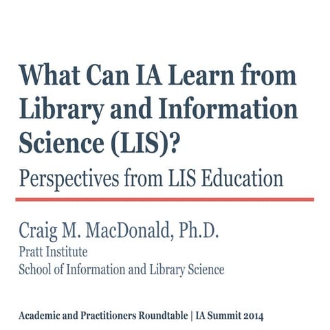 What Can IA Learn from LIS? Perspectives from LIS Education