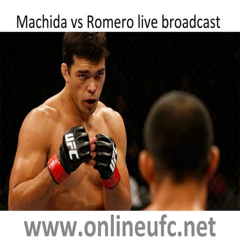 Watch machida vs romero live telecast here | PPT